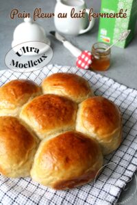 Lire la suite à propos de l’article Pain fleur au lait fermenté ultra moelleux