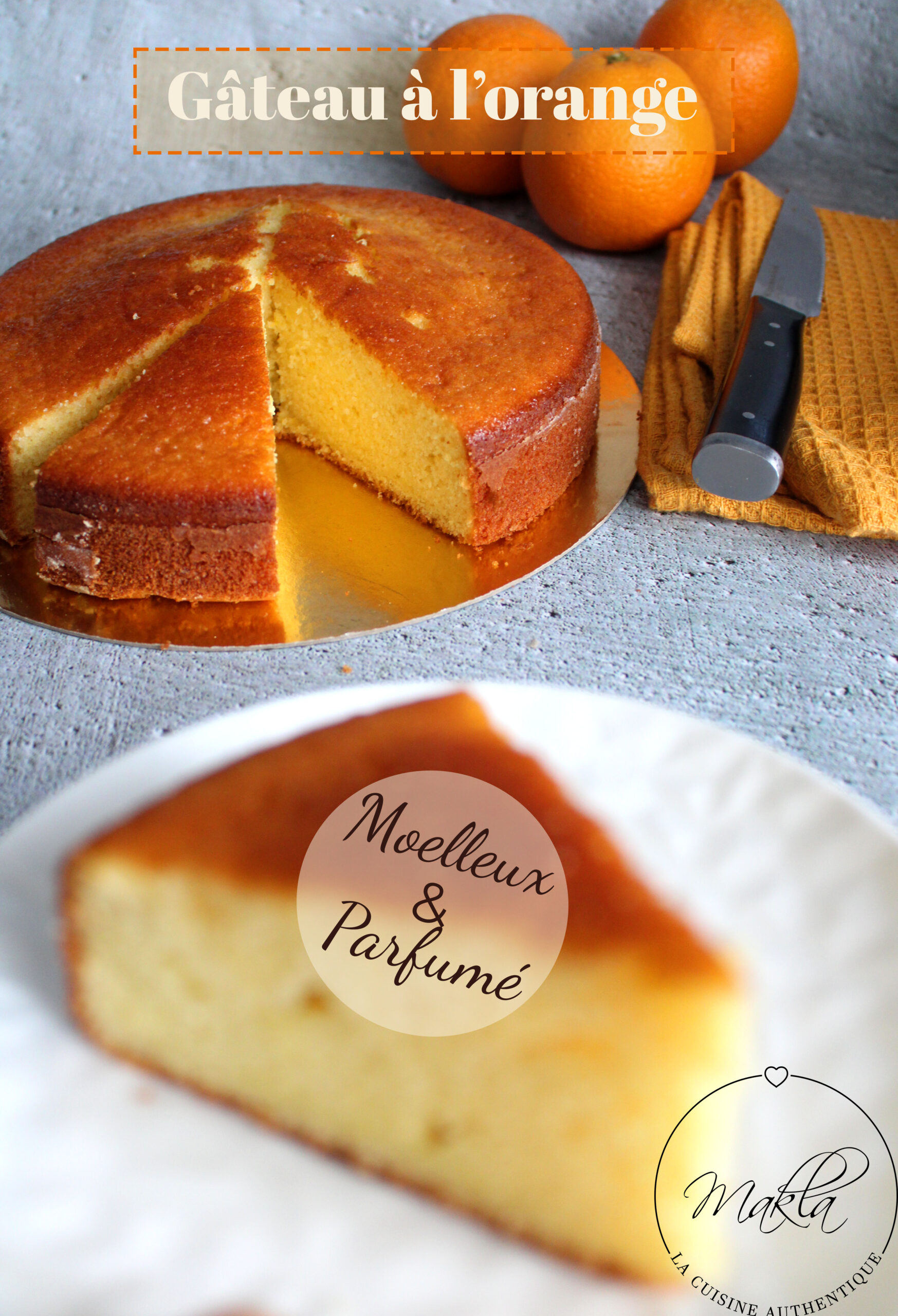 Lire la suite à propos de l’article Gâteau à l&rsquo;orange ultra moelleux